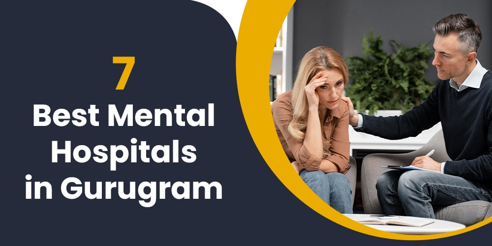 Read more about the article 7 Best Mental Hospitals in Gurugram (Gurgaon)